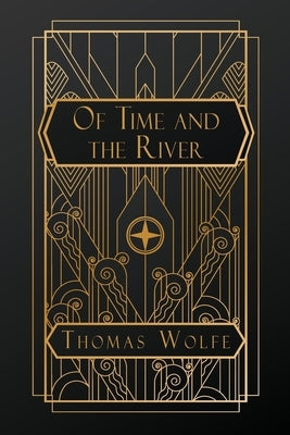 Of Time and the River by Wolfe, Thomas