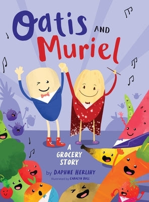 Oatis and Muriel: A Grocery Story by Herlihy, Daphne