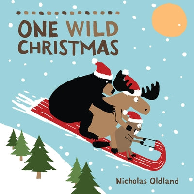 One Wild Christmas by Oldland, Nicholas