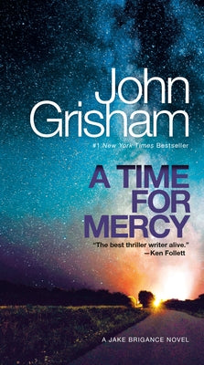 A Time for Mercy: A Jake Brigance Novel by Grisham, John