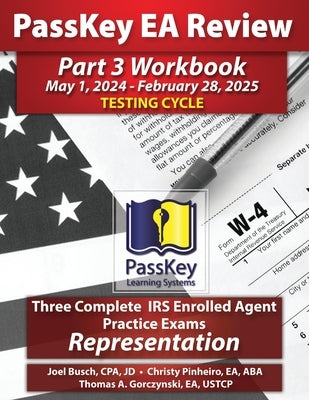 PassKey Learning Systems EA Review Part 3 Workbook: May 1, 2024-February 28, 2025 Testing Cycle by Busch, Joel