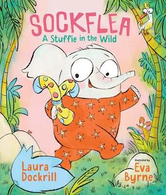 Sockflea: A Stuffie in the Wild by Dockrill, Laura