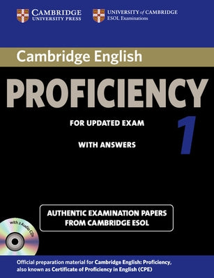 Cambridge English Proficiency 1 for Updated Exam Self-Study Pack (Student's Book with Answers and Audio CDs (2)): Authentic Examination Papers from Ca by Cambridge Esol