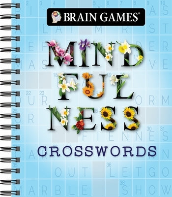 Brain Games - Mindfulness Crosswords by Publications International Ltd