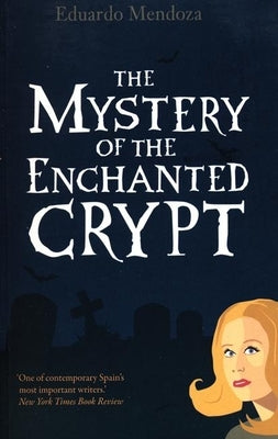 The Mystery of the Enchanted Crypt by Mendoza, Eduardo