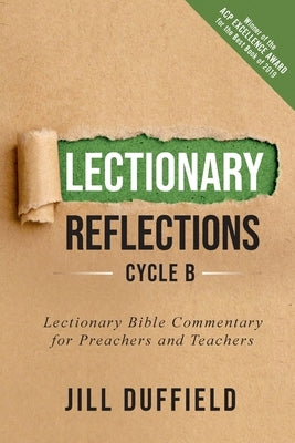 Lectionary Reflections, Cycle B: Lectionary Bible Commentary for Preachers and Teachers by Duffield, Jill