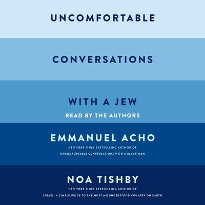 Uncomfortable Conversations with a Jew by Tishby, Noa