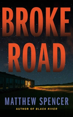 Broke Road by Spencer, Matthew