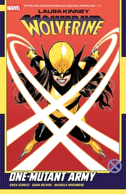 Laura Kinney: Wolverine Vol. 1 - One-Mutant Army by Schultz, Erica