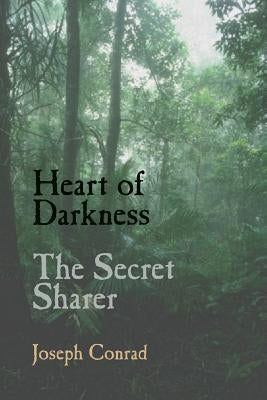 Heart of Darkness and the Secret Sharer by Conrad, Joseph