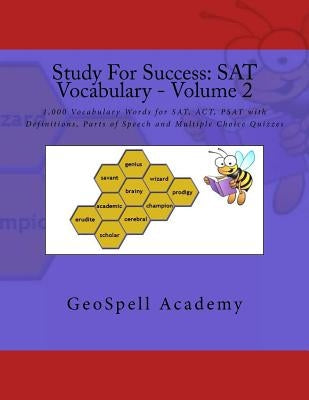 Study For Success: SAT Vocabulary - Volume 2: 1,000 Vocabulary Words for SAT, ACT, PSAT with Definitions, Parts of Speech and Multiple Ch by Reddy, Vijay