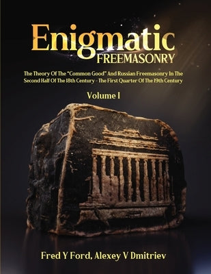 Enigmatic FREEMASONRY by Ford, Fred Y.