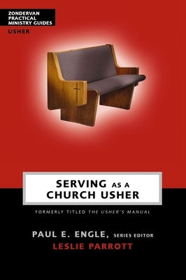 Serving as a Church Usher by Engle, Paul E.