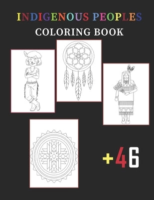 Indigenous Peoples Coloring Book For Kids: 50 Unique Designs Celebrating Native American Culture by Yashi, Retsu