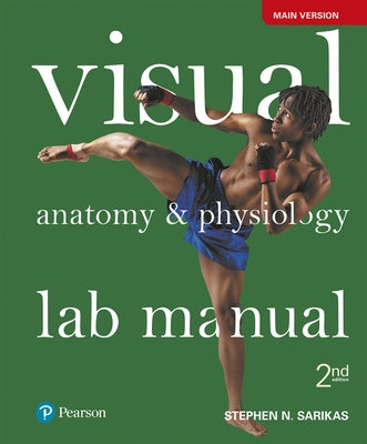 Visual Anatomy & Physiology Lab Manual, Main Version by Sarikas, Stephen