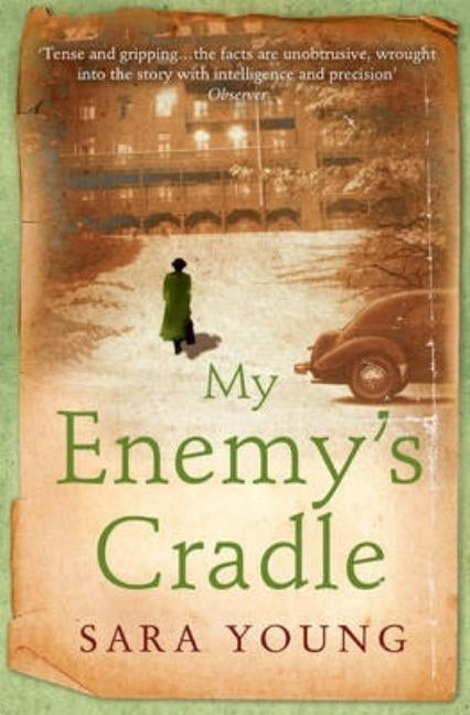 My Enemy's Cradle by Young, Sara