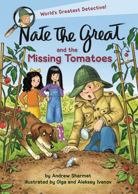 Nate the Great and the Missing Tomatoes by Sharmat, Andrew