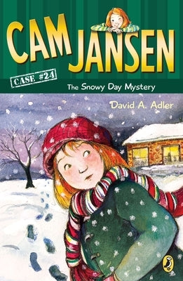 CAM Jansen: The Snowy Day Mystery #24 by Adler, David A.