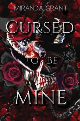 Cursed to be Mine by Grant, Miranda