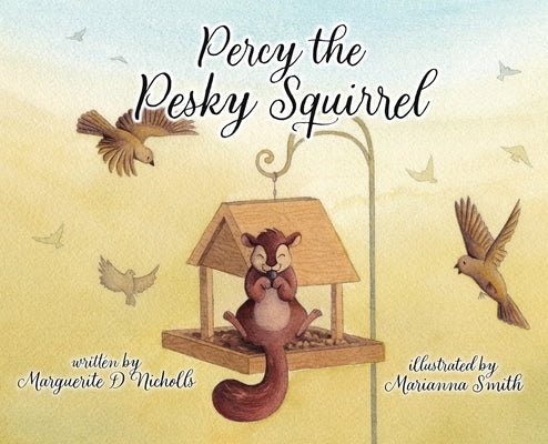 Percy the Pesky Squirrel by Nicholls, Marguerite D.