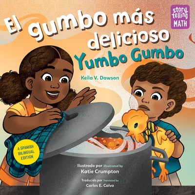 El Gumbo Más Delicioso / Yumbo Gumbo by Dawson, Keila V.