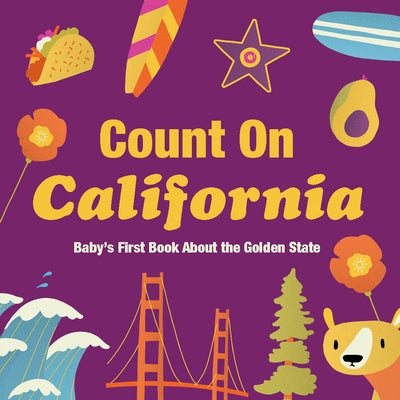 Count on California: Baby's First Book about the Golden State by Larue, Nicole