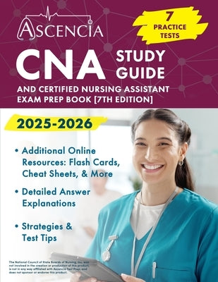 CNA Study Guide 2025-2026: 7 Practice Tests and Certified Nursing Assistant Exam Prep Book [7th Edition] by Downs, Jeremy