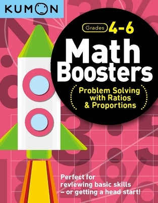 Kumon Math Boosters: Prob Solving W/Ratio & Proportions by Kumon Publishing