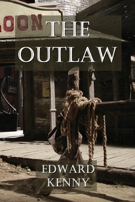 The Outlaw by Kenny, Edward