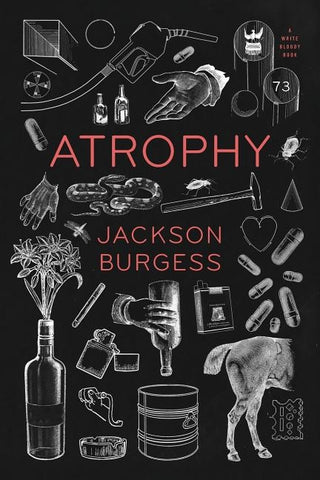 Atrophy by Burgess, Jackson