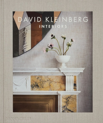 David Kleinberg: Interiors by Kleinberg, David