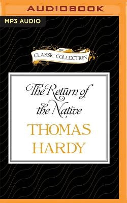 The Return of the Native by Hardy, Thomas