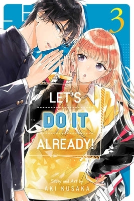 Let's Do It Already!, Vol. 3 by Kusaka, Aki