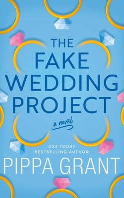 The Fake Wedding Project by Grant, Pippa