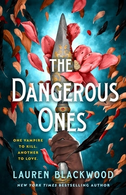 The Dangerous Ones by Blackwood, Lauren