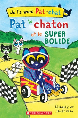 Pat Le Chaton Et Le Super Bolide by Dean, James