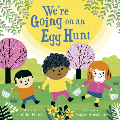 We're Going on an Egg Hunt by Hawk, Goldie