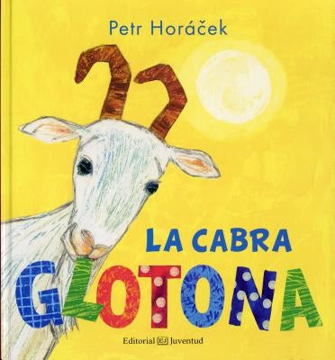 La Cabra Glotona by Horacek, Petr