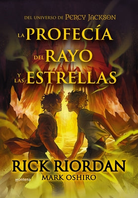La Profecía del Rayo Y Las Estrellas / From the World of Percy Jackson: The Sun and the Star by Riordan, Rick