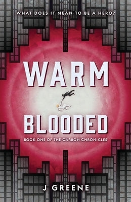 Warm-Blooded by Greene, J.