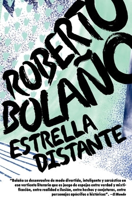 Estrella Distante / Distant Star by BolaÃ±o, Roberto