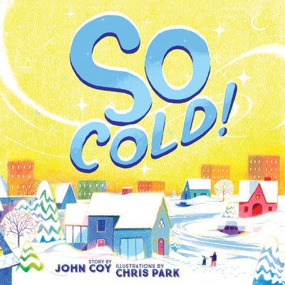 So Cold! by Coy, John