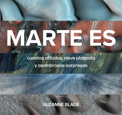 Marte Es by Slade, Suzanne
