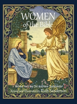 Women of the Bible: Stories from the Old and New Testaments by Sanderson, Ruth