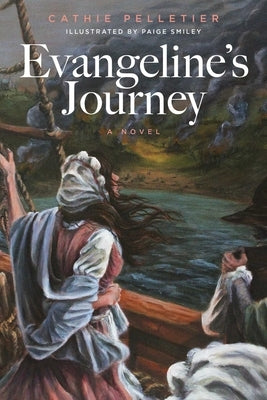 Evangeline's Journey by Pelletier, Cathie