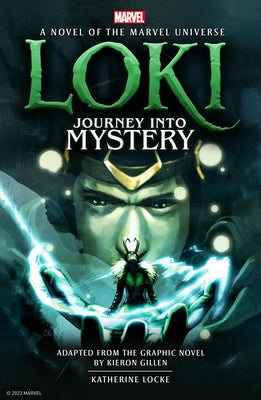 Loki: Journey Into Mystery Prose Novel by Locke, Katherine