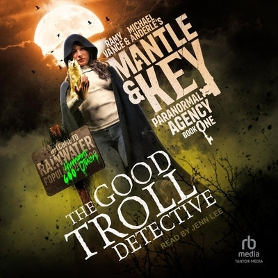 The Good Troll Detective by Vance, Ramy