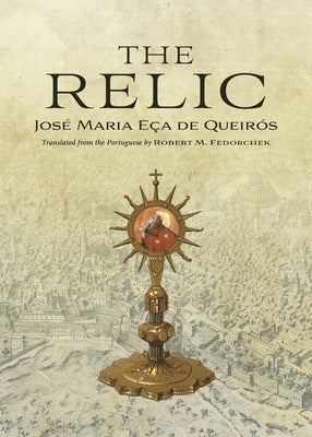 The Relic by E&#231;a de Queir&#243;s, Jos&#233; Maria