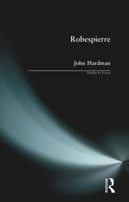 Robespierre by Hardman, John