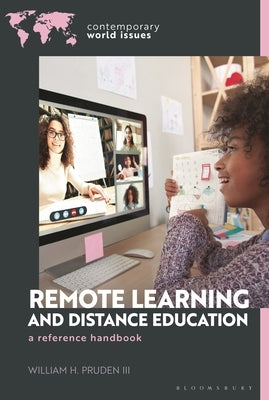 Remote Learning and Distance Education: A Reference Handbook by III, William H. Pruden